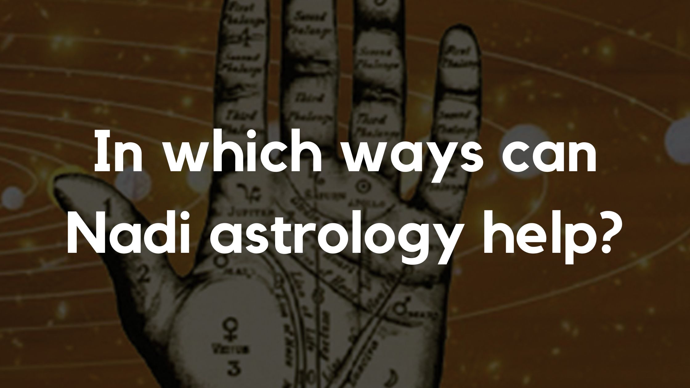 In which ways can Nadi astrology help