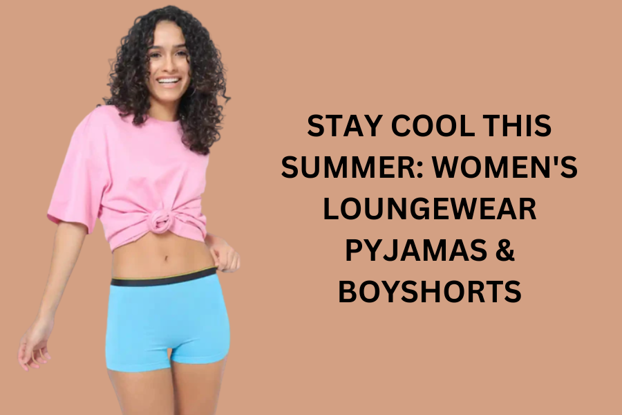 Stay Cool This Summer Women's Loungewear Pyjamas & Boyshorts